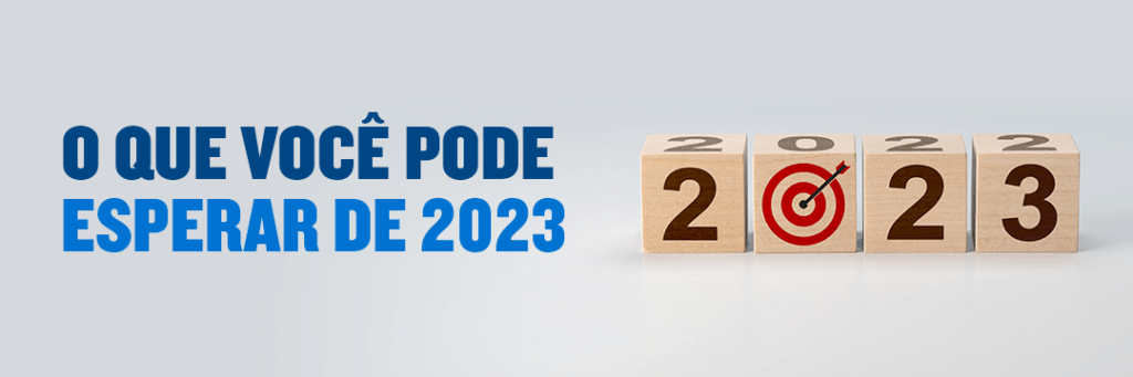Imagem com o escrito O que você pode esperar de 2023